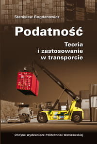 Podatność. Teoria i zastosowanie w transporcie Bogdanowicz Stanisław