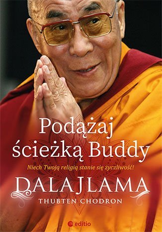 Podążaj ścieżką Buddy Dalajlama, Chodron Thubten