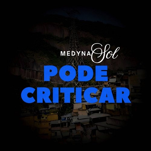 Pode Criticar MEDYNA SOL