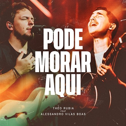Pode Morar Aqui Theo Rubia feat. Alessandro Vilas Boas