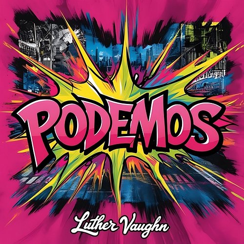 Podemos Luther Vaughn