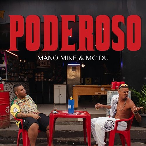 Poderoso Mano Mike feat. MC Du, ALLMa, Lkmad, Canguru
