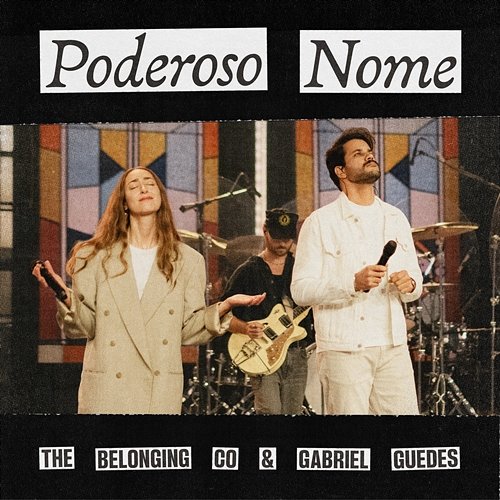Poderoso Nome The Belonging Co, Gabriel Guedes de Almeida