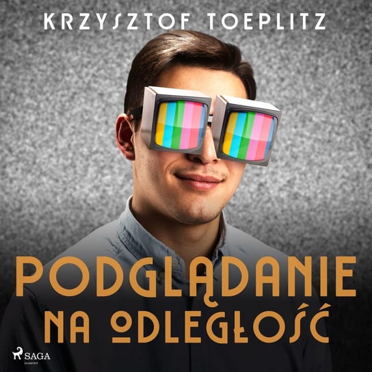 Podglądanie na odległość Krzysztof Toeplitz