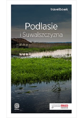 Podlasie i Suwalszczyzna Kłopotowski Andrzej