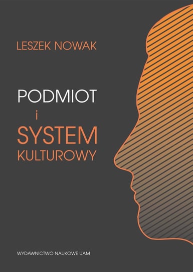 Podmiot i system kulturowy Nowak Leszek