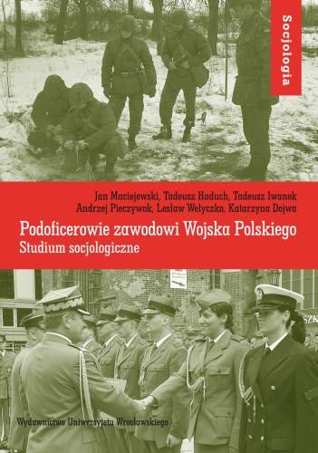 Podoficerowie Zawodowi Wojska Polskiego Opracowanie zbiorowe