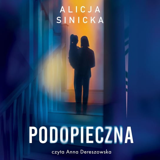 Podopieczna - audiobook Sinicka Alicja