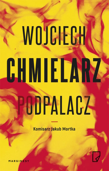 Podpalacz Chmielarz Wojciech