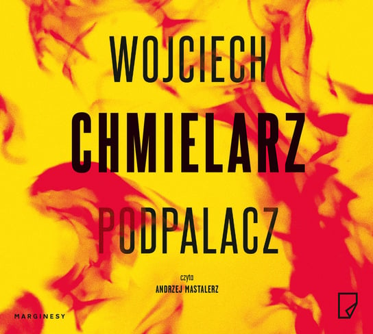 Podpalacz Chmielarz Wojciech