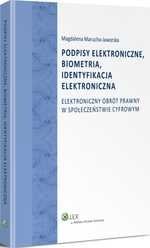 Podpisy elektroniczne, biometria, identyfikacja elektroniczna Marucha-Jaworska Magdalena