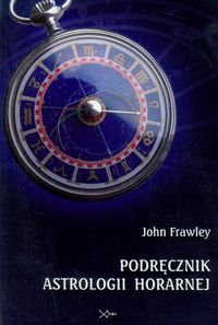 Podręcznik astrologii horarnej Frawley John