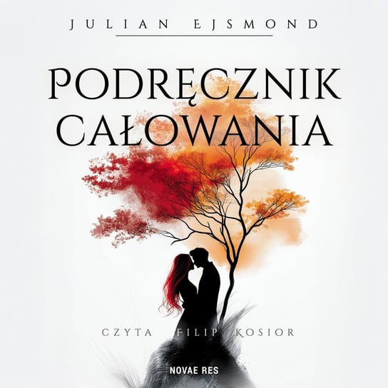 Podręcznik całowania Ejsmond Julian