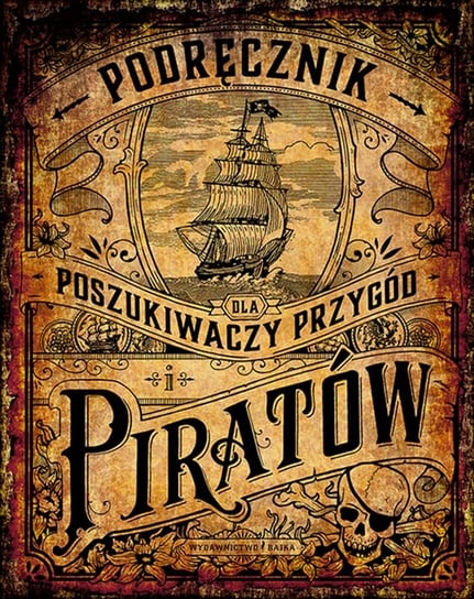 Podręcznik dla poszukiwaczy przygód i piratów Schwendemann Andrea