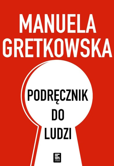 Podręcznik do ludzi Gretkowska Manuela