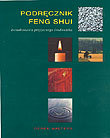 Podręcznik feng shui. Kształtowanie przyjaznego środowiska Walterts Derek