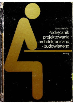 Podręcznik Projektowania Architektoniczno -budowlanego - Ernst Neufert ...