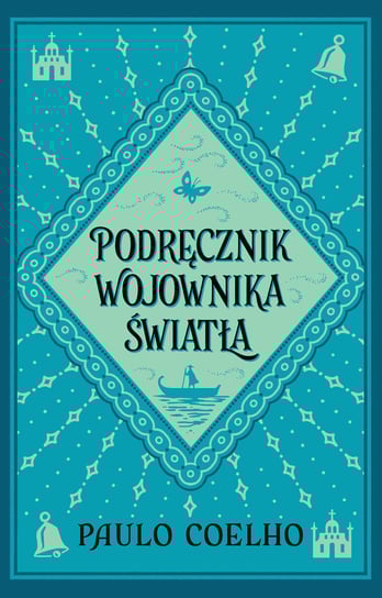 Podręcznik wojownika światła Coelho Paulo