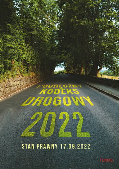 Podręczny Kodeks Drogowy 2022 Opracowanie zbiorowe