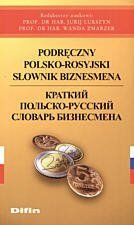 Podręczny Polsko-Rosyjski Słownik Biznesmena Opracowanie zbiorowe