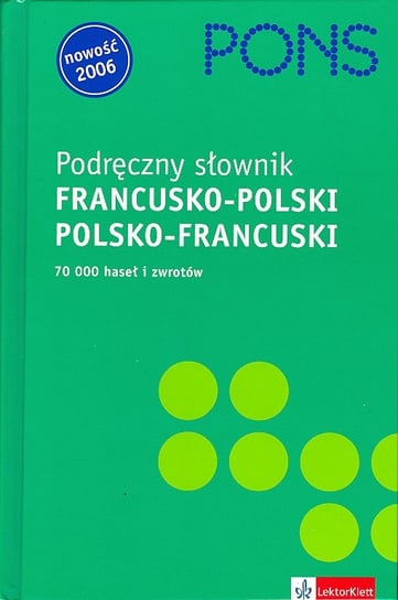 Podręczny słownik francusko-polski/polsko-francuski Opracowanie zbiorowe