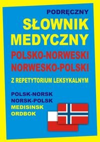 Podręczny słownik medyczny polsko-norweski, norwesko-polski z repetytorium leksykalnym Tiepner Monika