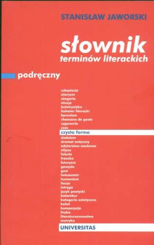Podręczny słownik terminów literackich Jaworski Stanisław