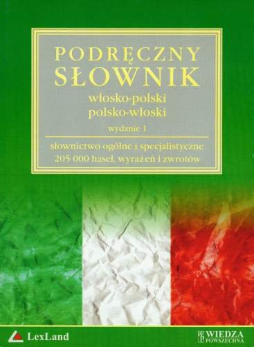 Podręczny Słownik Włosko-Polski Polsko-Włoski Praca Zbiorowa Opracowanie zbiorowe