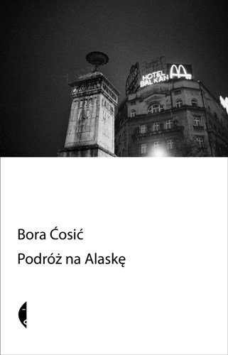 Podróż na Alaskę Cosic Bora