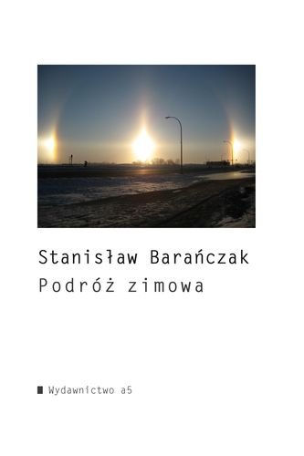 Podróż zimowa Barańczak Stanisław