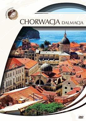 Podróże marzeń: Chorwacja - Dalmacja Various Directors