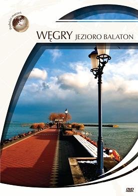 Podróże marzeń: Węgry - Jezioro Balaton Various Directors