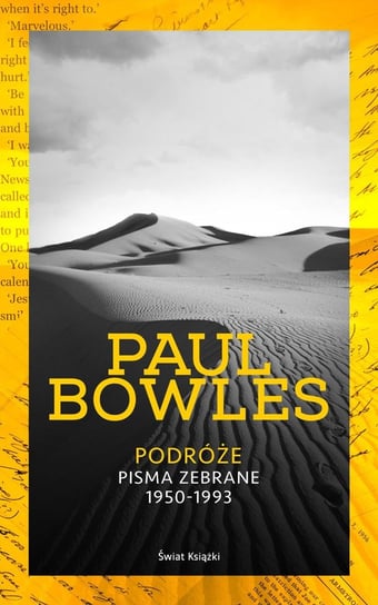 Podróże. Pisma zebrane 1950-1993 Bowles Paul