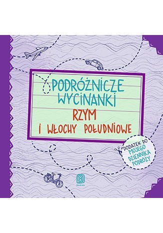 Podróżnicze wycinanki. Rzym i Włochy południowe - ebook PDF Jamróz Ania, Krawczyk Agnieszka