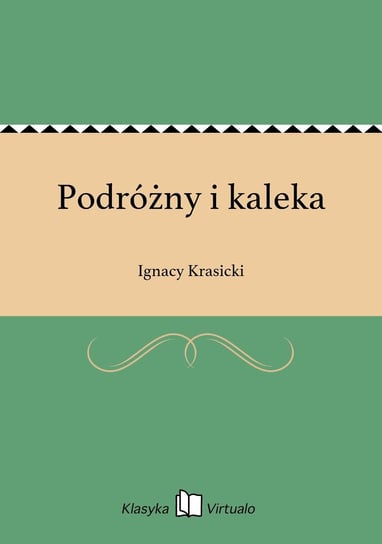 Podróżny i kaleka Krasicki Ignacy