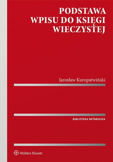 Podstawa wpisu do księgi wieczystej Kuropatwiński Jarosław