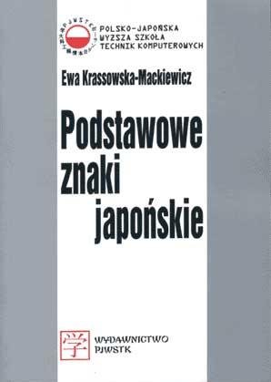 Podstawowe Znaki Japońskie Krassowska-Mackiewicz Ewa