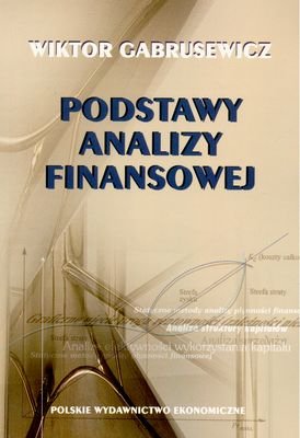 Podstawy analizy finansowej Gabrusewicz Wiktor