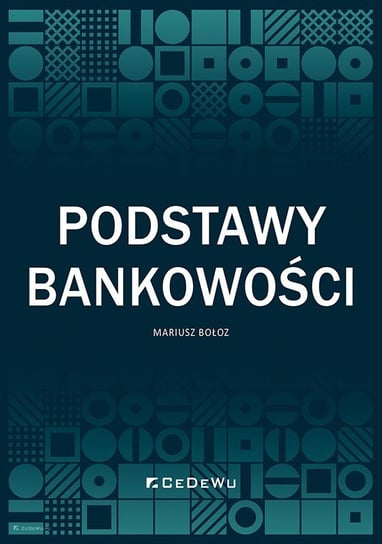 Podstawy bankowości Mariusz Bołoz