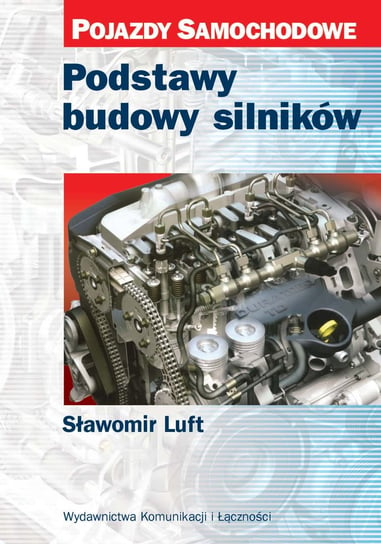 Podstawy budowy silników Luft Sławomir