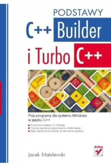 Podstawy C++ Builder i turbo C++ - Matulewski Jacek | Książka w Empik
