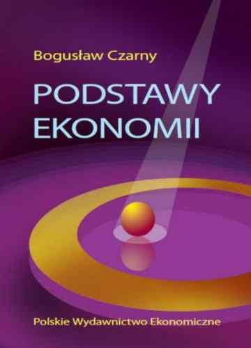Podstawy ekonomii Czarny Bogusław