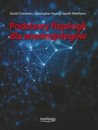 Podstawy fizjologii dla anestezjologów David Chambers