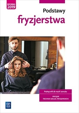 Podstawy fryzjerstwa. Podręcznik do nauki zawodu Kulikowska-Jakubik Teresa, Richter Małgorzata
