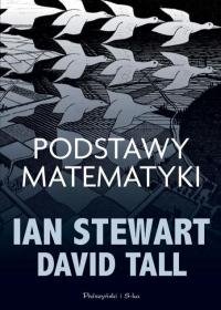 Podstawy matematyki Stewart Ian, Tall David