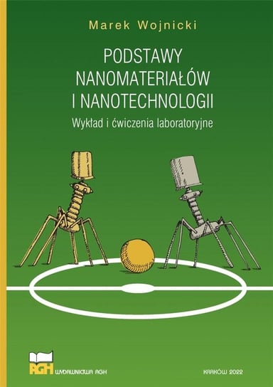 Podstawy nanomateriałów i nanotechnologii Wydawnictwa AGH