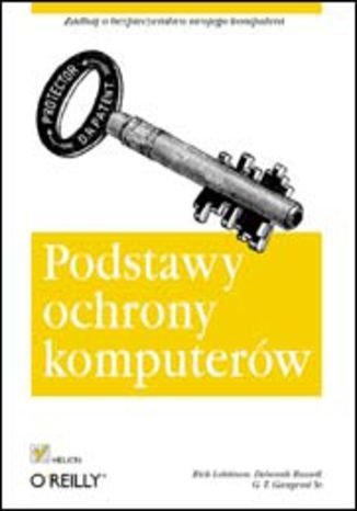 Podstawy ochrony komputerów Opracowanie zbiorowe