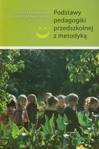 Podstawy pedagogiki przedszkolnej z metodyką Karbowniczek Jolanta, Kwaśniewska Małgorzata, Surma Barbara