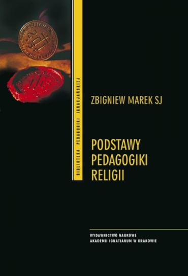Podstawy pedagogiki religii Marek Zbigniew