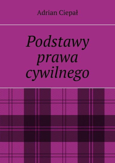 Podstawy prawa cywilnego - ebook epub Ciepał Adrian